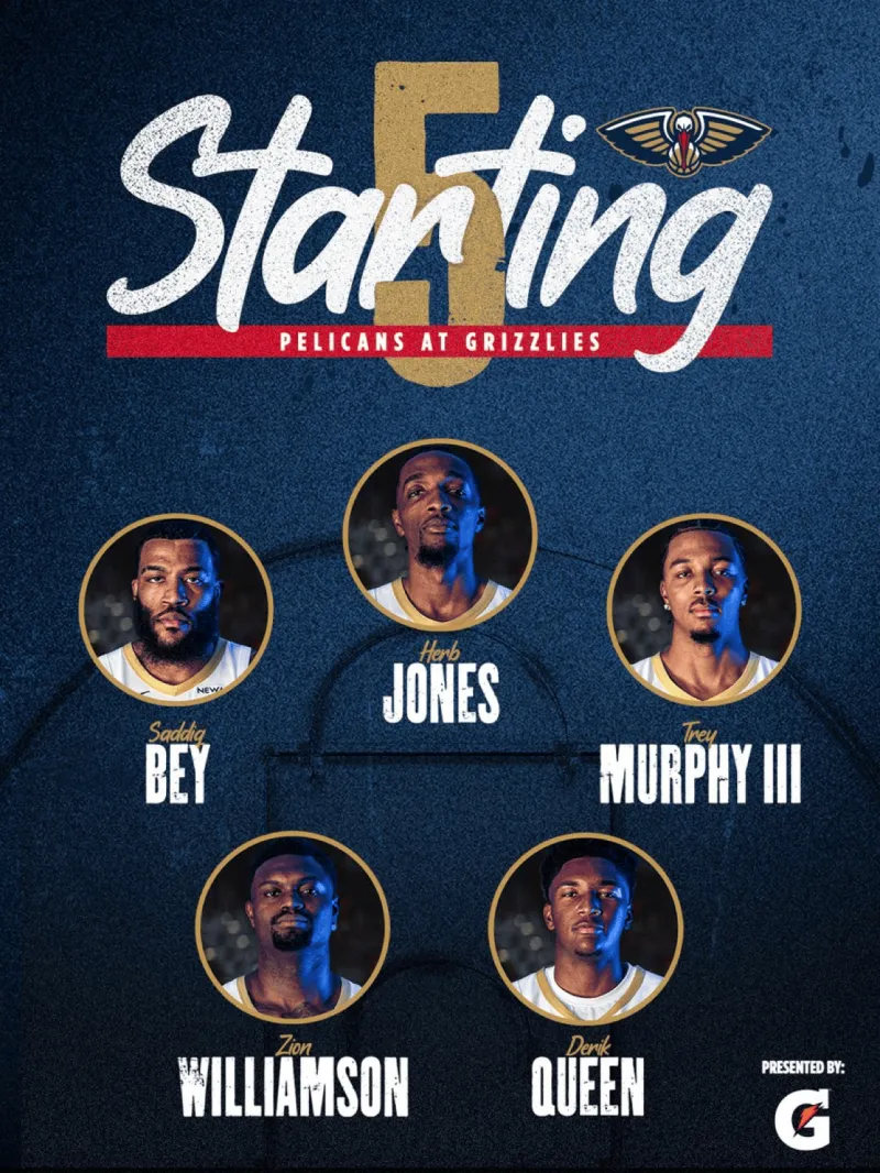 b体育官网-鹈鹕今日首发：墨菲、赫伯特-琼斯、蔡恩、奎因、贝